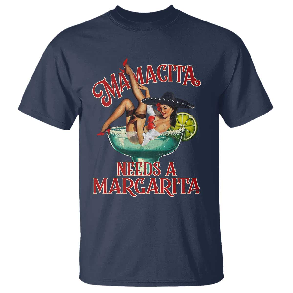 funny-mamacita-needs-a-margarita-t-shirt-magarita-cocktail-mexican-pin-up-girl