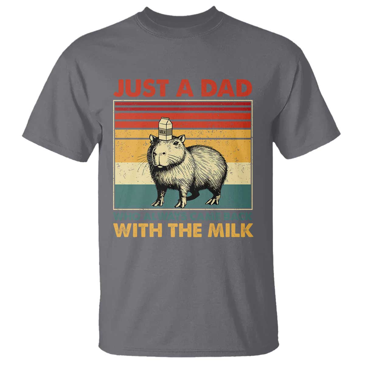 funny-just-a-dad-who-always-came-back-with-the-milk-t-shirt-capybara-fathers-day