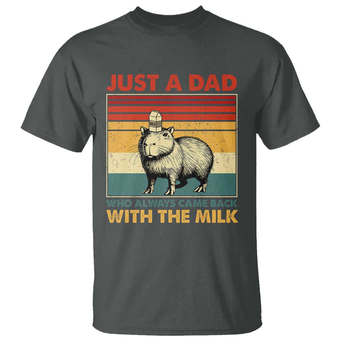 funny-just-a-dad-who-always-came-back-with-the-milk-t-shirt-capybara-fathers-day