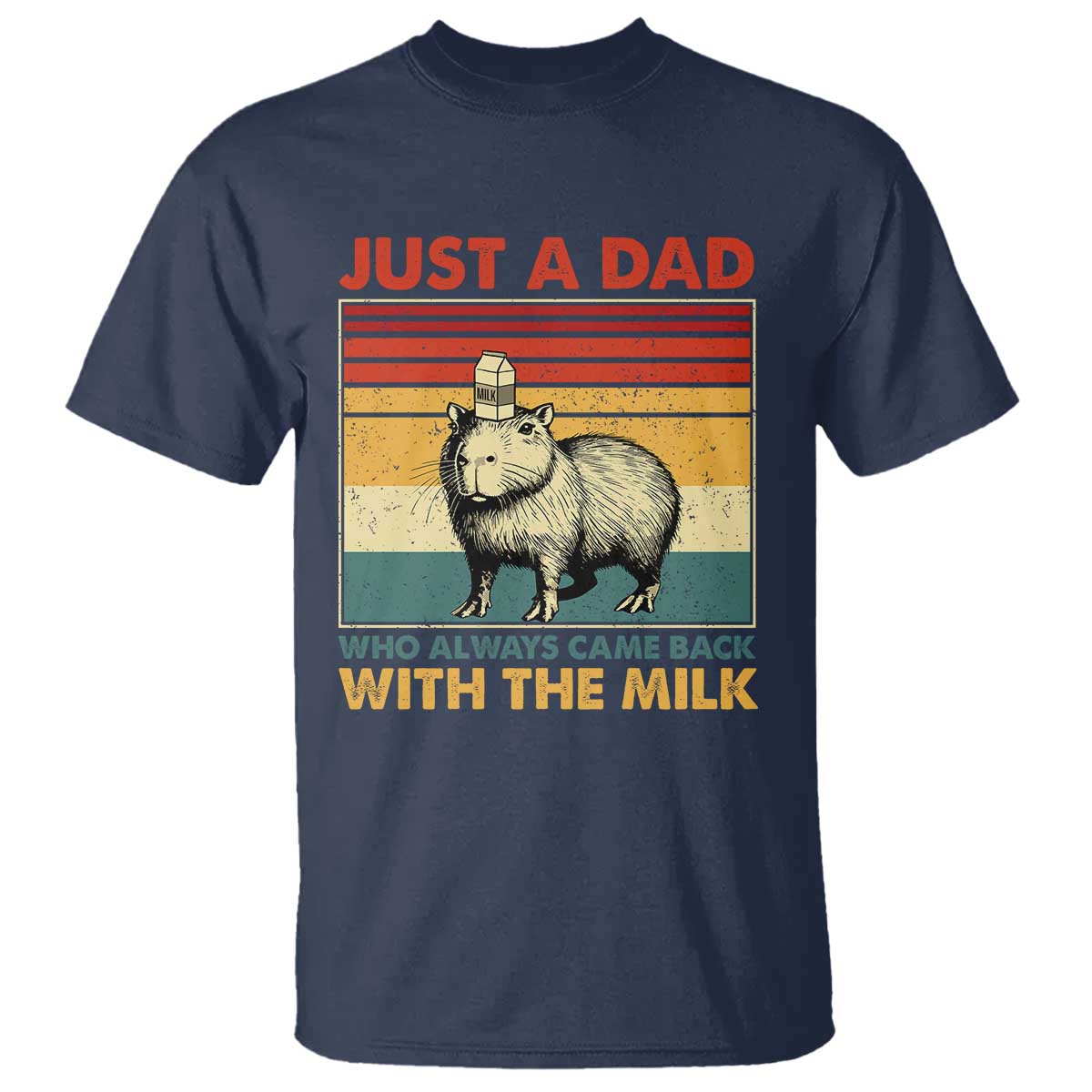 funny-just-a-dad-who-always-came-back-with-the-milk-t-shirt-capybara-fathers-day