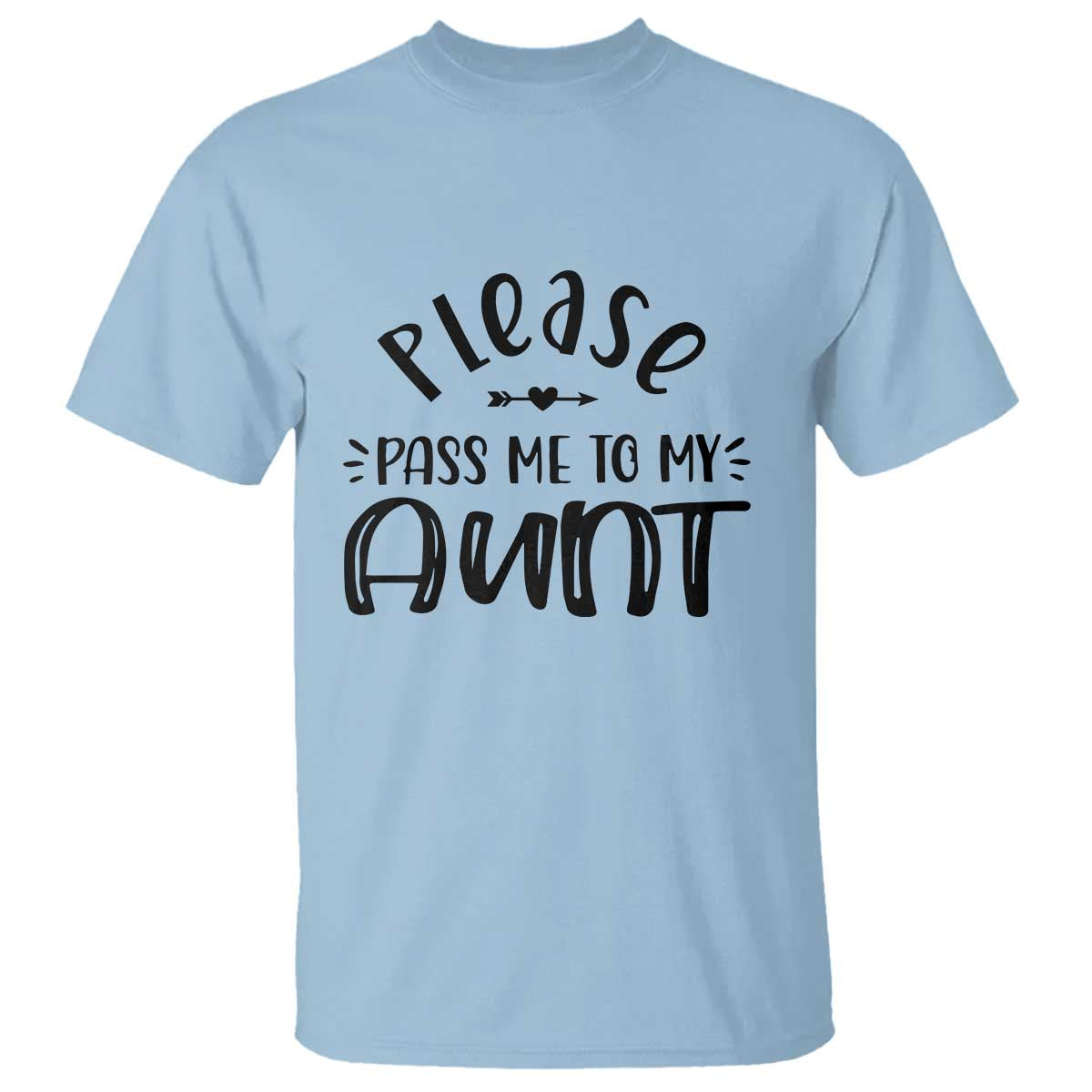 funny-please-pass-me-to-my-aunt-t-shirt-soon-to-be-aunt