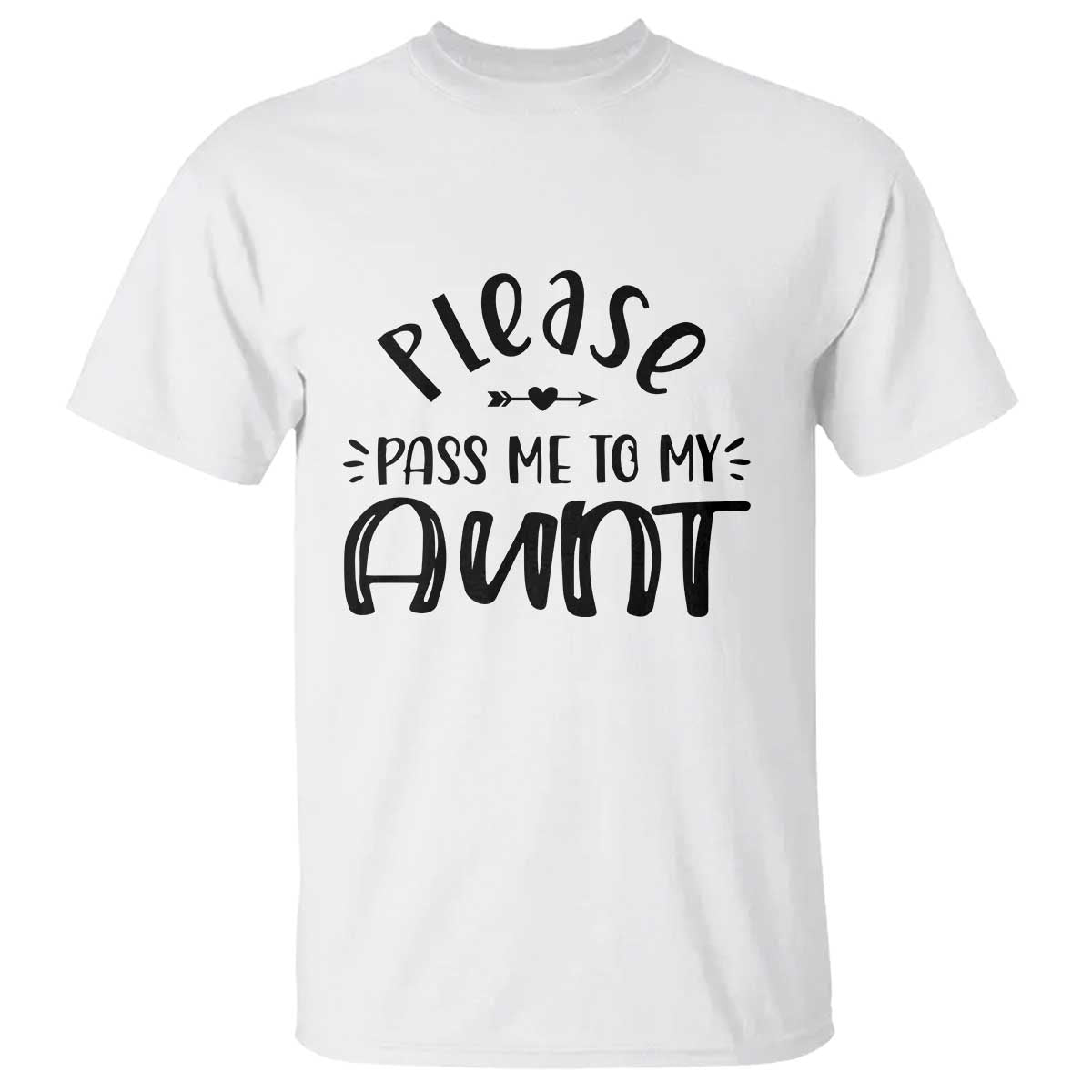funny-please-pass-me-to-my-aunt-t-shirt-soon-to-be-aunt