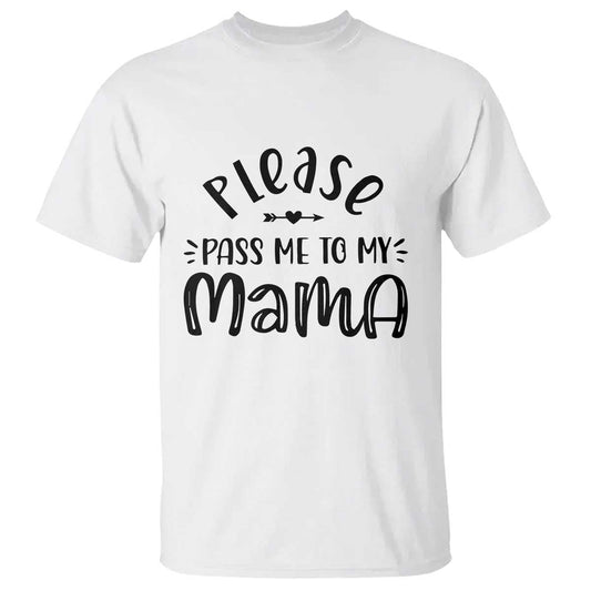 funny-please-pass-me-to-my-mama-t-shirt-soon-to-be-mom