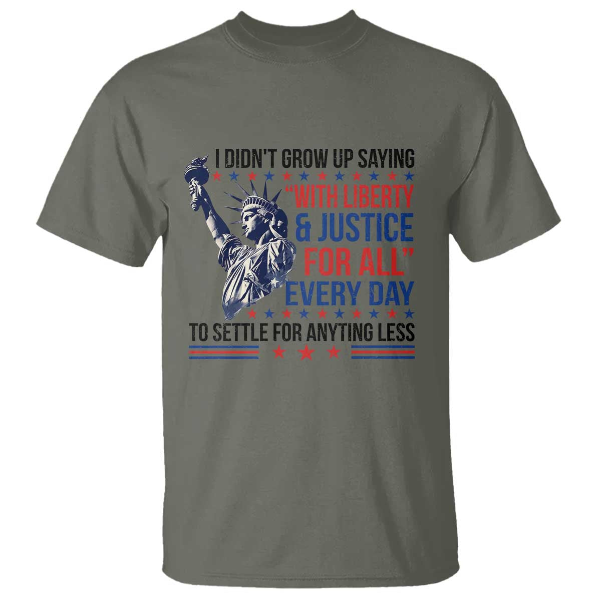 funny-i-didnt-grow-up-saying-with-liberty-and-justice-for-all-t-shirt