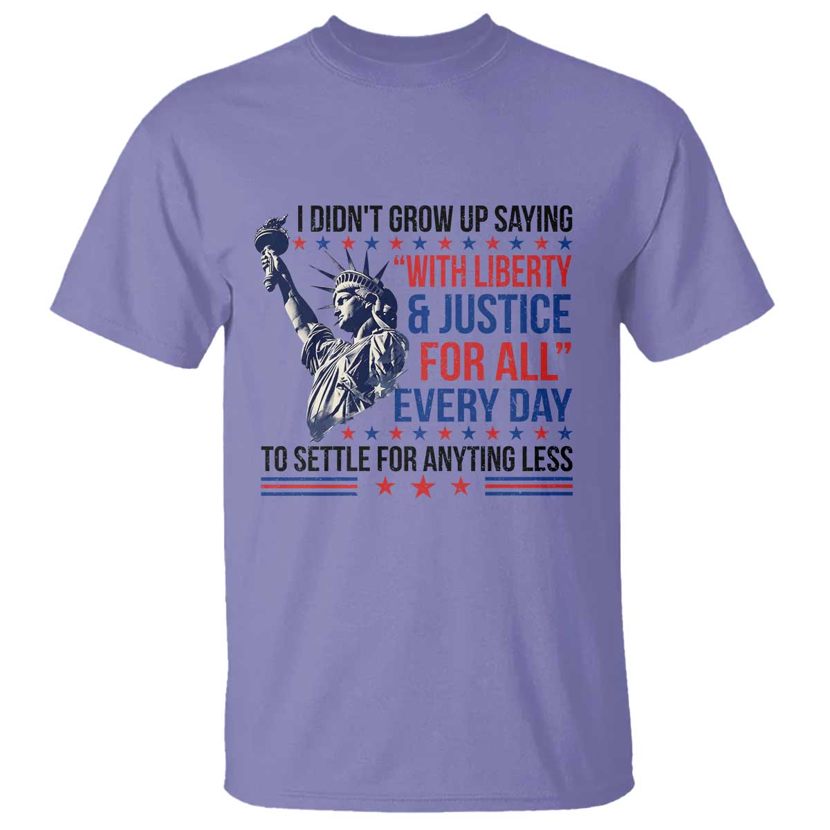 funny-i-didnt-grow-up-saying-with-liberty-and-justice-for-all-t-shirt