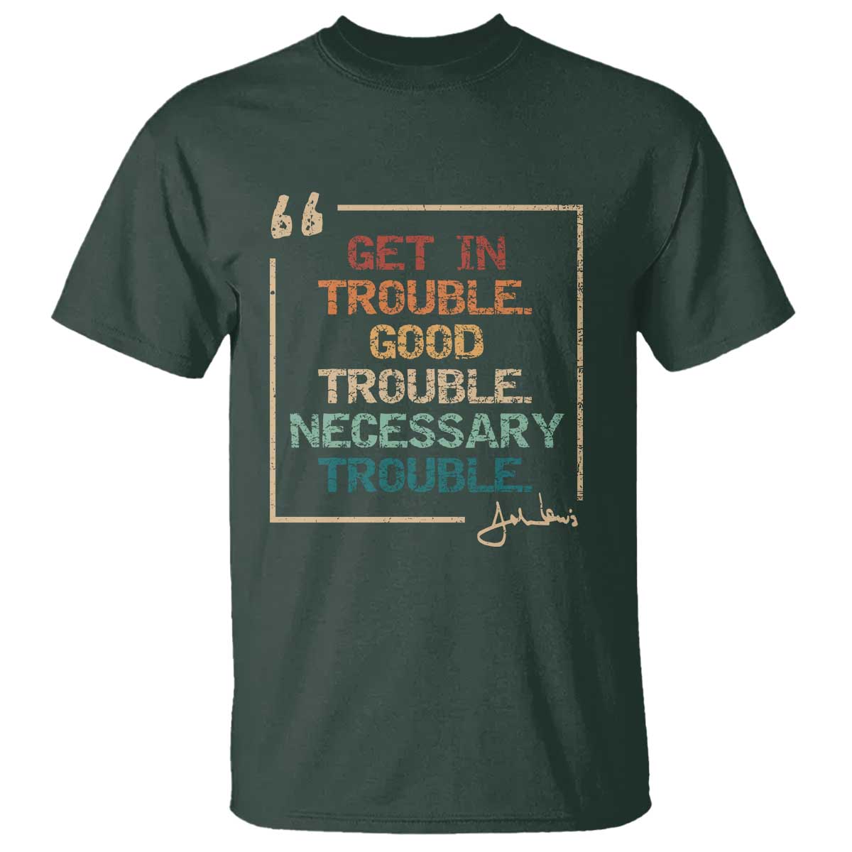 funny-get-in-good-necessary-trouble-t-shirt-john-lewis-civil-rights-social-justice