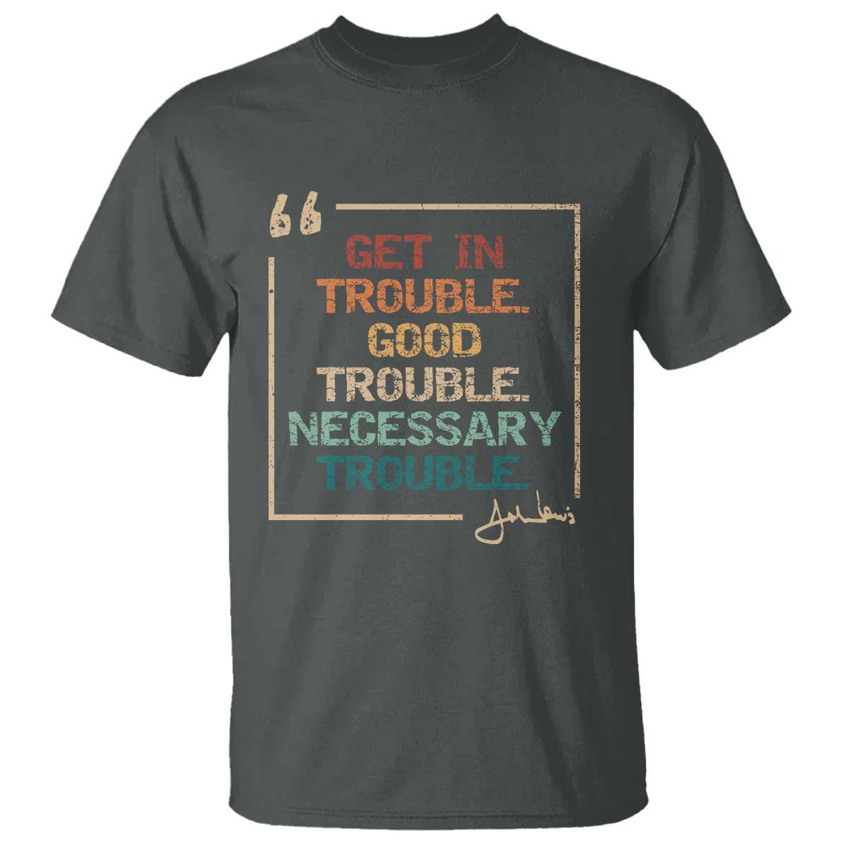 funny-get-in-good-necessary-trouble-t-shirt-john-lewis-civil-rights-social-justice