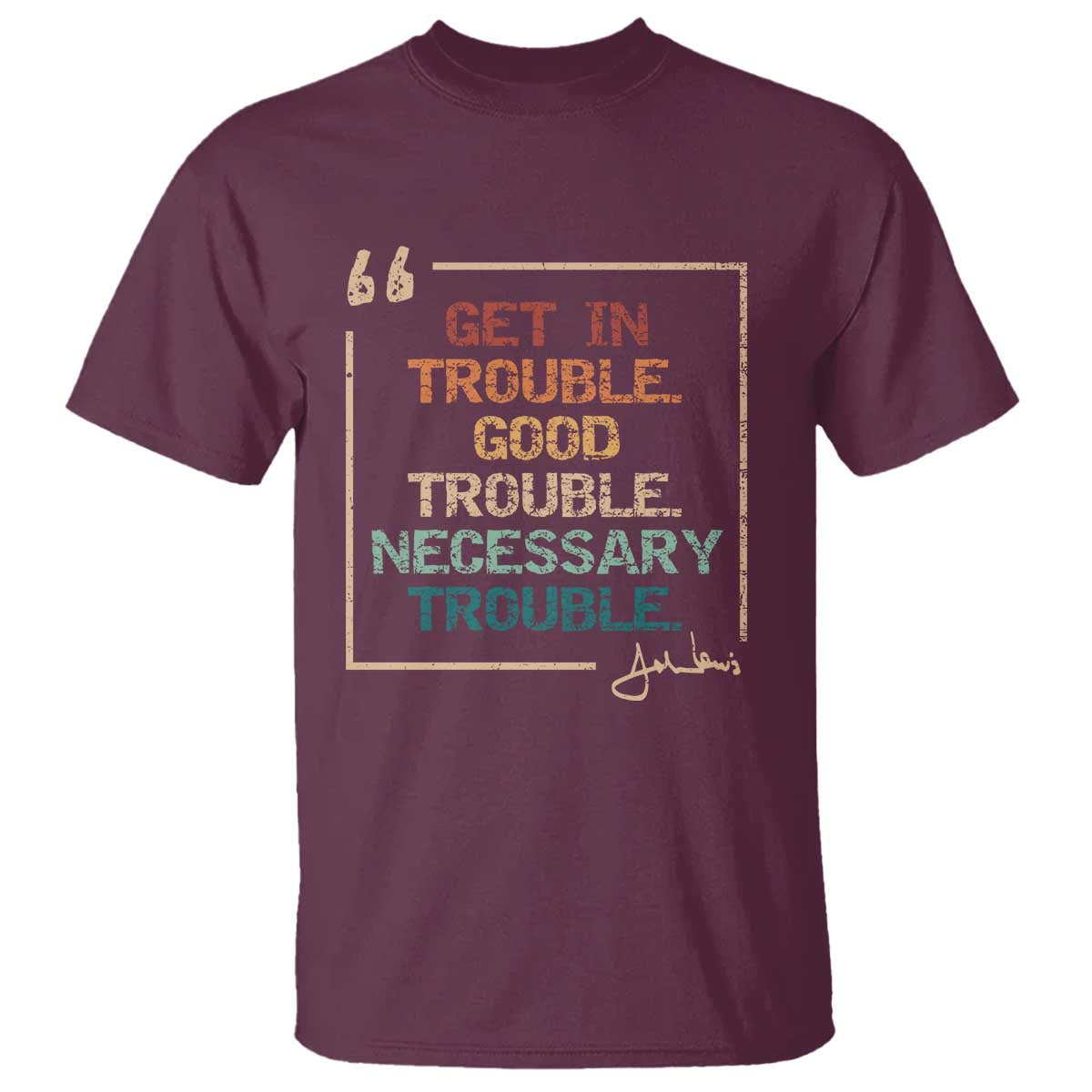 funny-get-in-good-necessary-trouble-t-shirt-john-lewis-civil-rights-social-justice