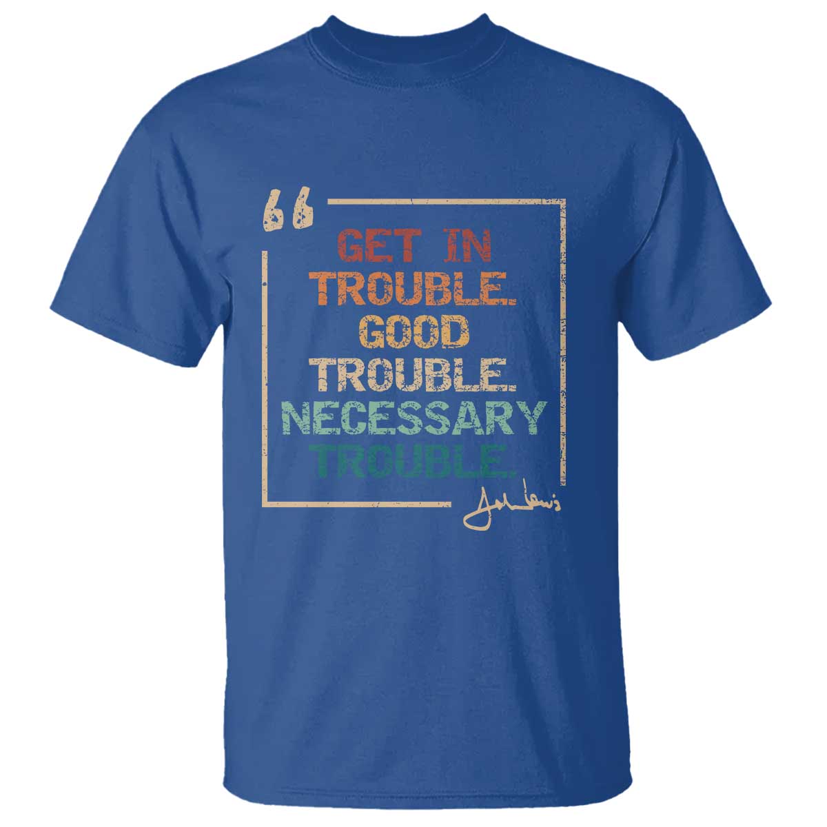 funny-get-in-good-necessary-trouble-t-shirt-john-lewis-civil-rights-social-justice