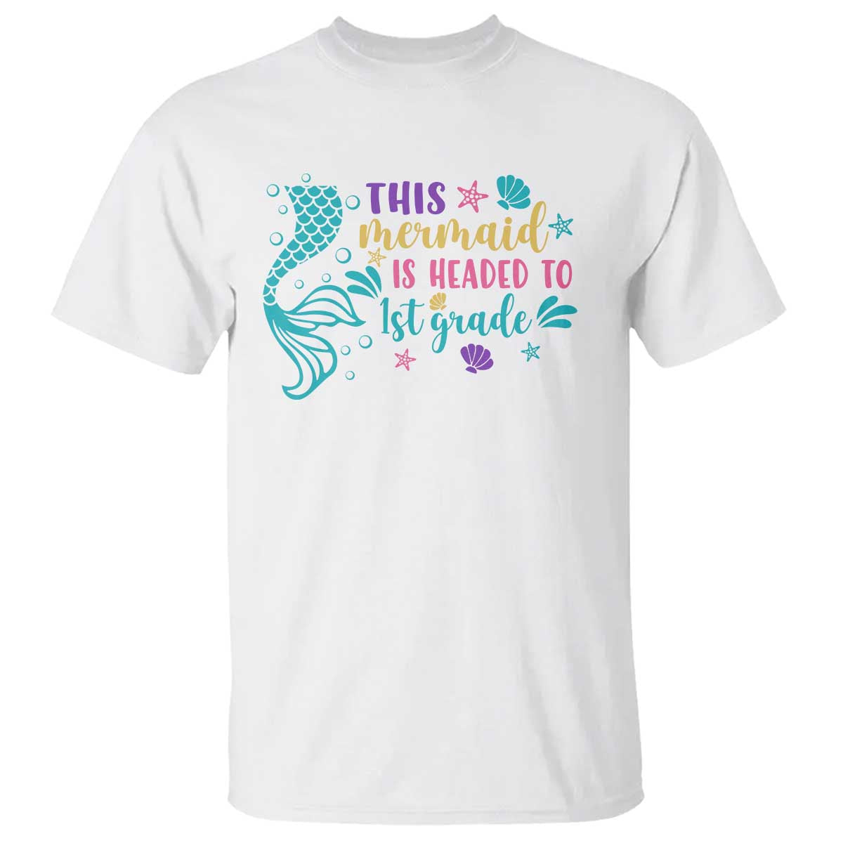 funny-back-to-school-t-shirt-this-mermaid-is-headed-to-1st-grade-bubbles-starfish-seashell