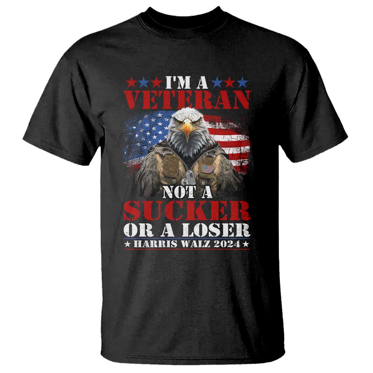 harris-walz-2024-t-shirt-im-a-veteran-not-a-sucker-or-a-loser-eagle-american-flag