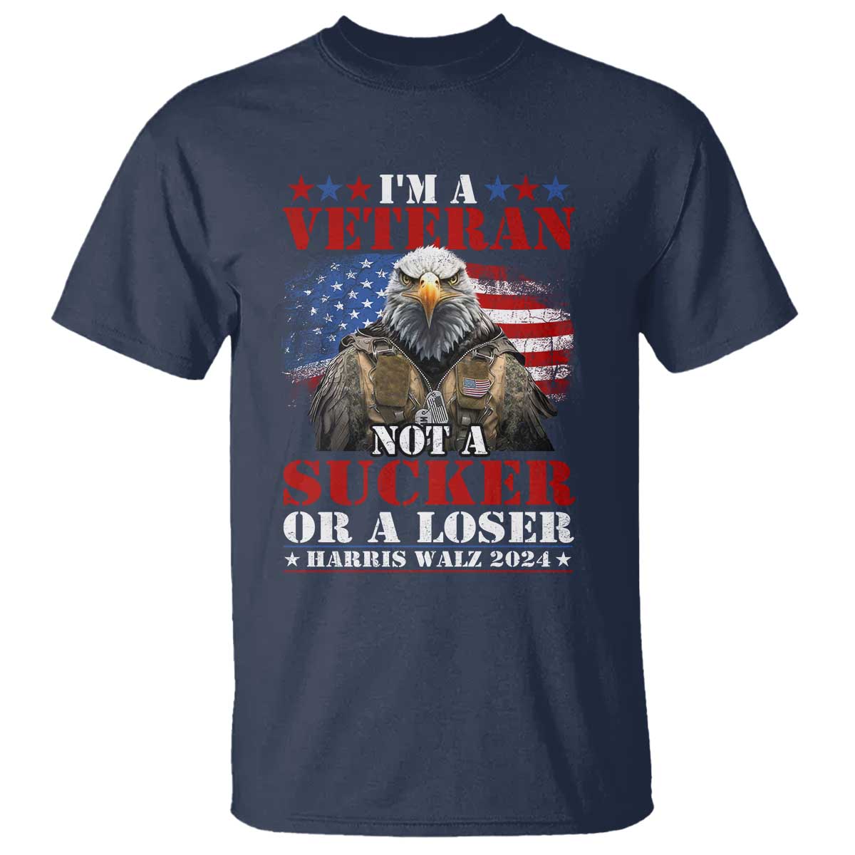 harris-walz-2024-t-shirt-im-a-veteran-not-a-sucker-or-a-loser-eagle-american-flag