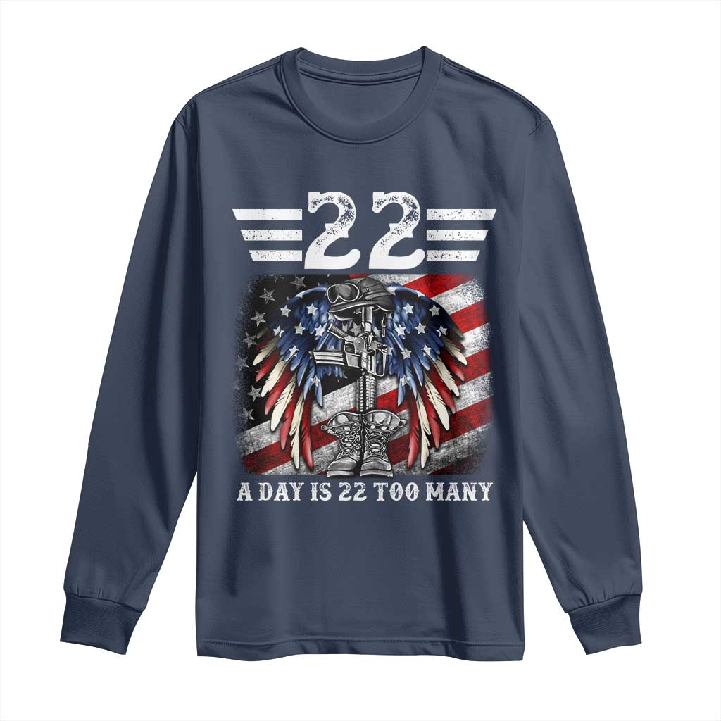 Veteran Suicide Prevention Support Long Sleeve Shirt 22 A Day Is 22 Too Many Vintage American Flag