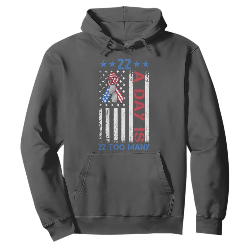 Veteran Suicide Prevention Support Hoodie 22 A Day Is 22 Too Many American Flag