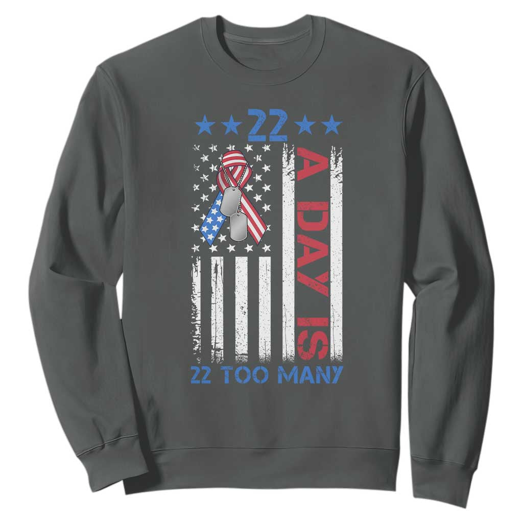 Veteran Suicide Prevention Support Sweatshirt 22 A Day Is 22 Too Many American Flag