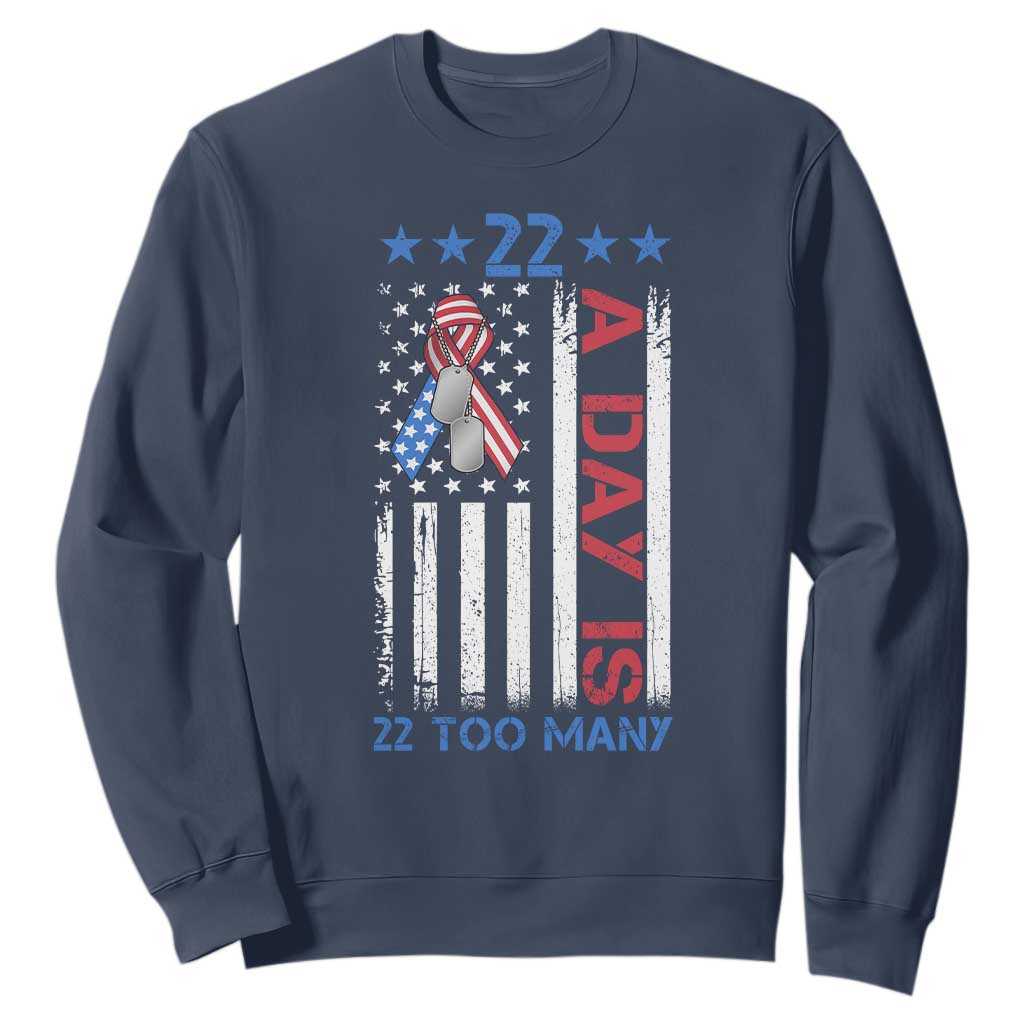 Veteran Suicide Prevention Support Sweatshirt 22 A Day Is 22 Too Many American Flag