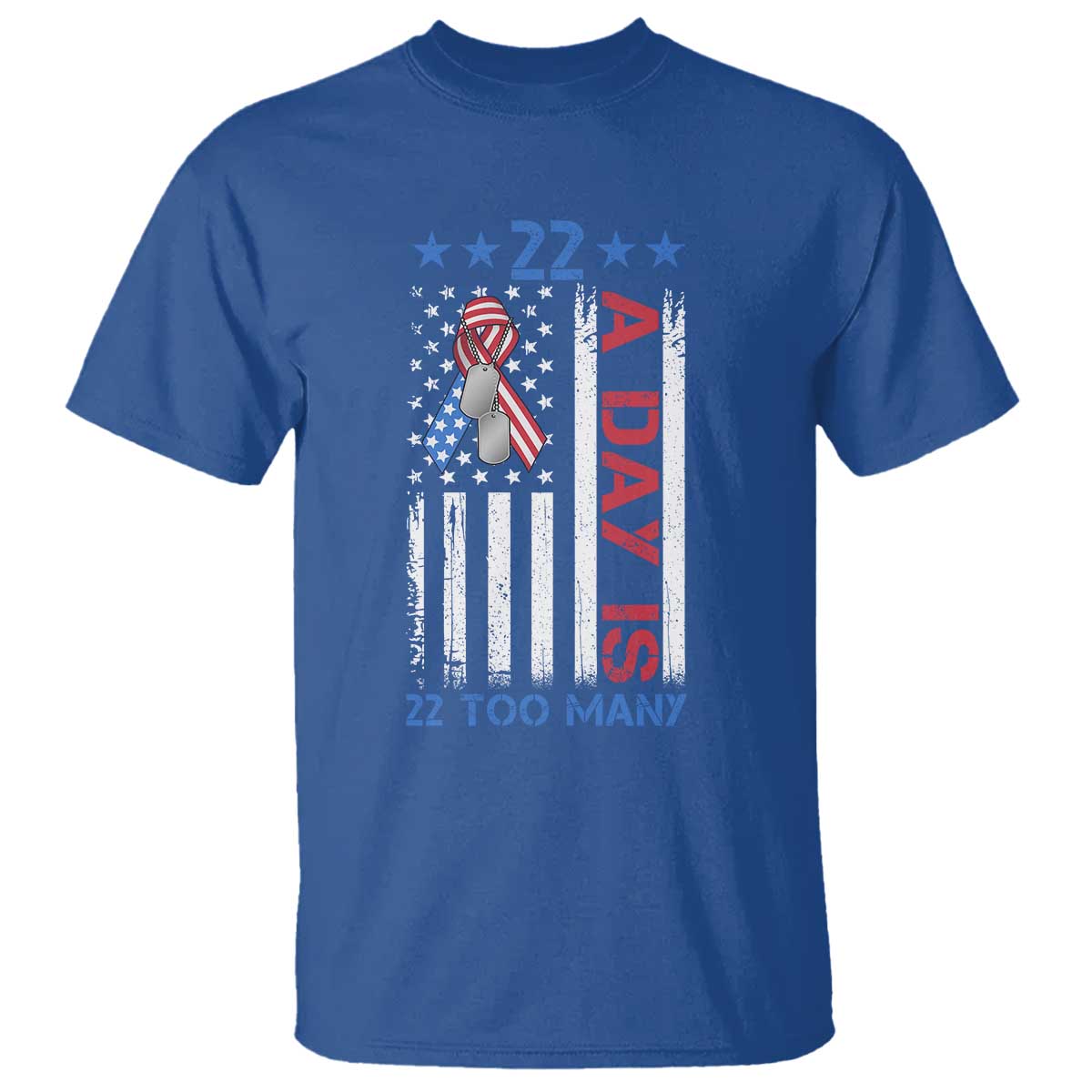 Veteran Suicide Prevention Support T Shirt 22 A Day Is 22 Too Many American Flag