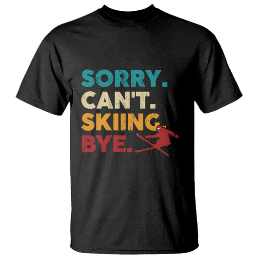 funny-skiing-t-shirt-sorry-cant-skiing-bye-winter-sport