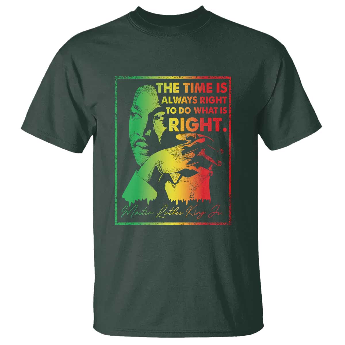 mlk-day-the-time-is-always-right-to-do-what-is-right-t-shirt-martin-luther-king-black-history-month