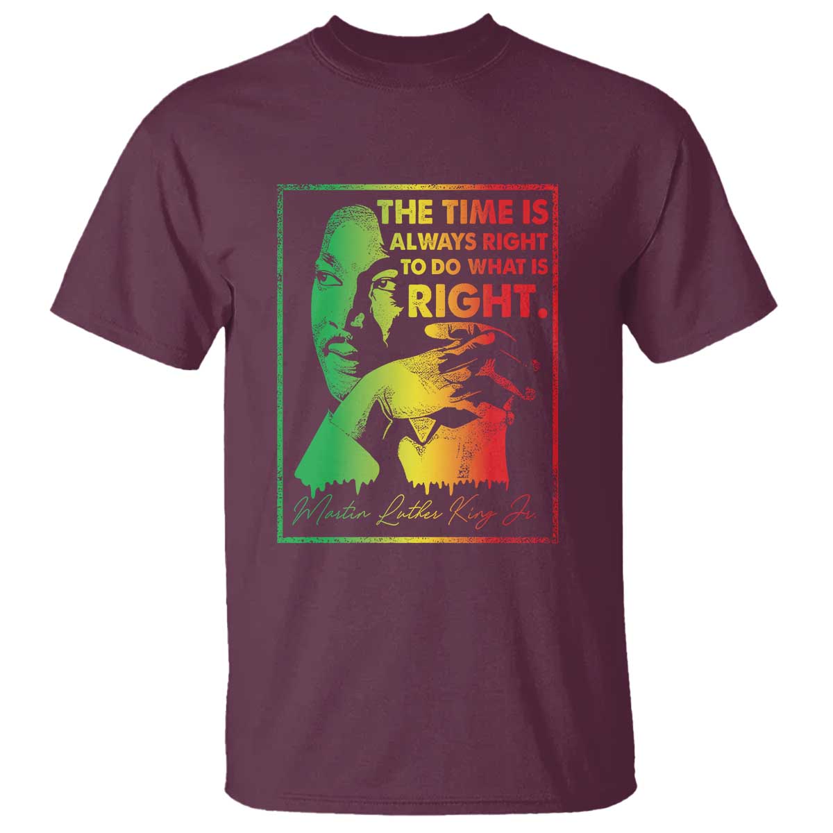 mlk-day-the-time-is-always-right-to-do-what-is-right-t-shirt-martin-luther-king-black-history-month