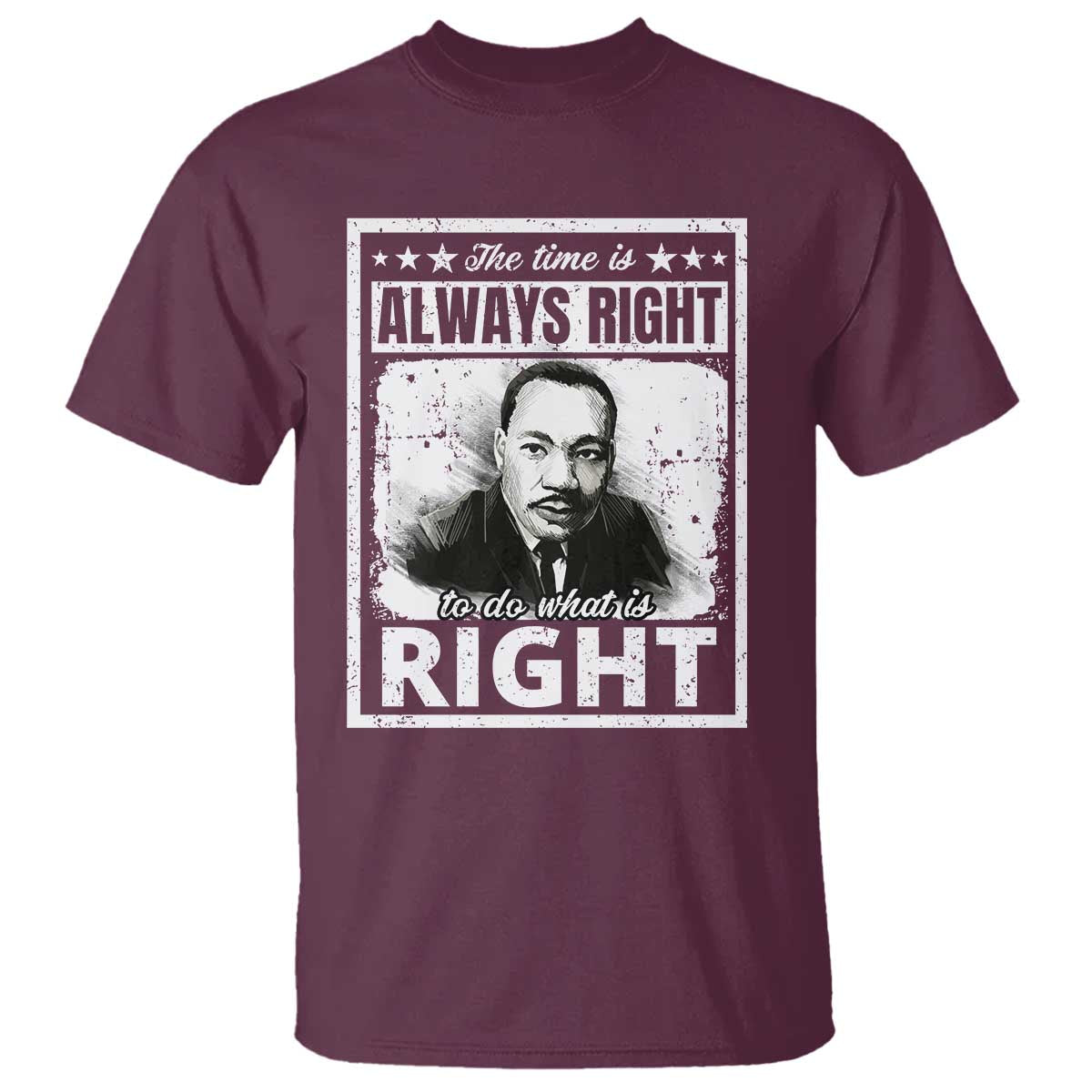 the-time-is-always-right-to-do-what-is-right-t-shirt-martin-luther-king-mlk-jr-quote