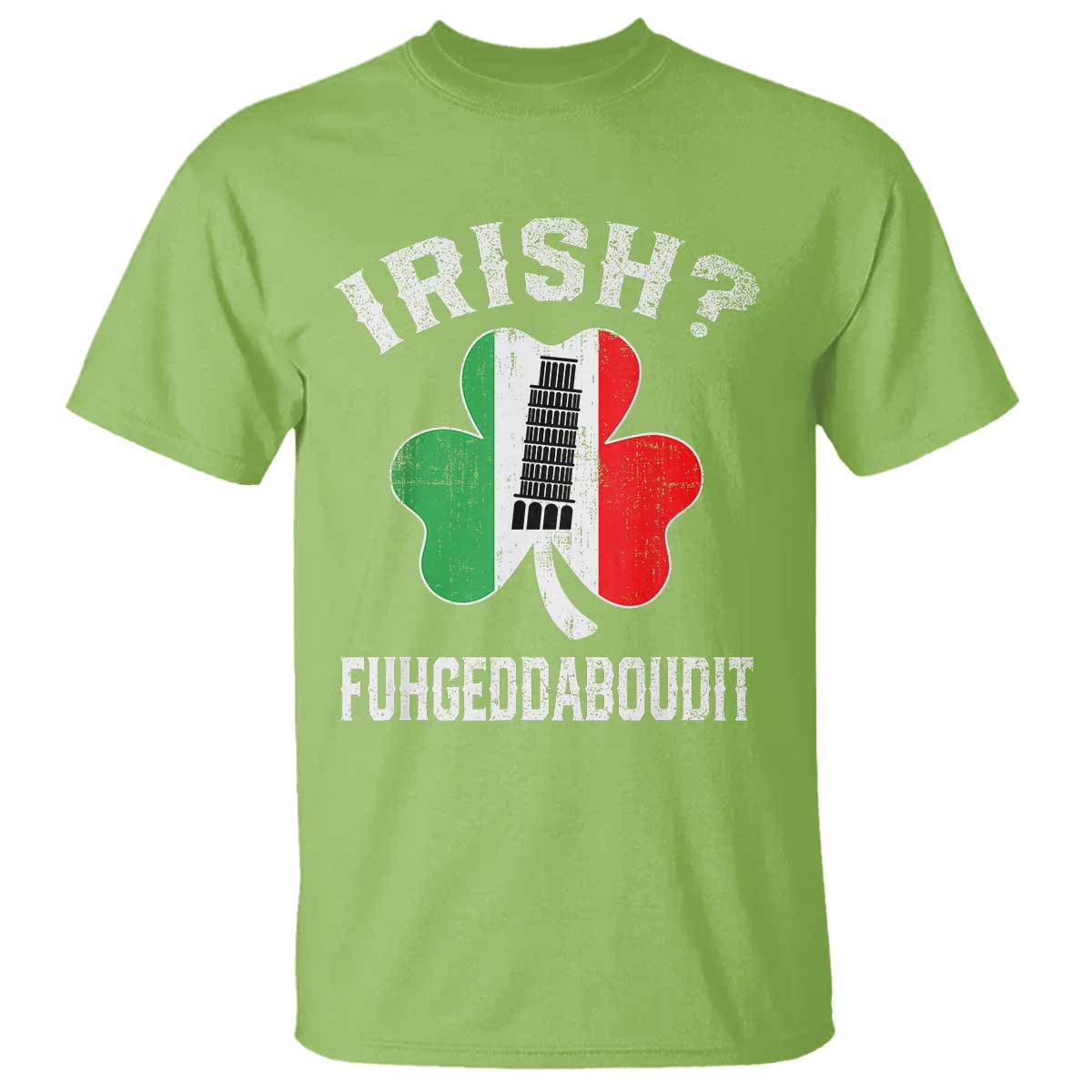 funny-st-patricks-day-italian-t-shirt-irish-fuhgeddaboudit-pisa-tower-shamrock