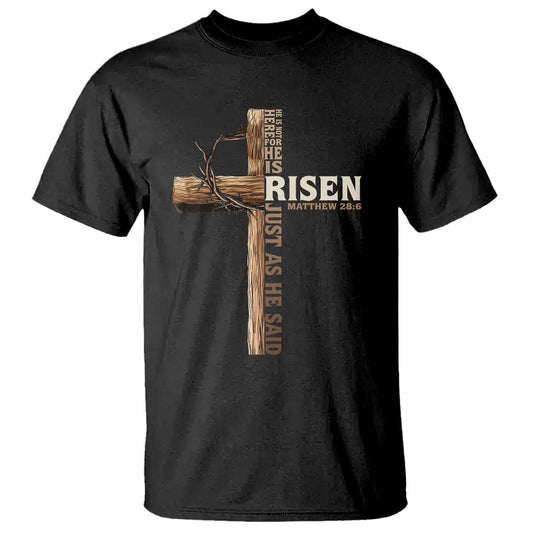 he-is-not-here-for-he-is-risen-just-as-he-said-t-shirt-christian-easter-day-religious-bible-verse-cross