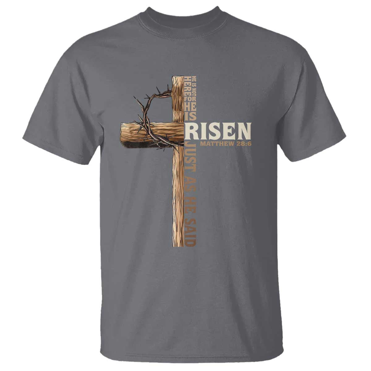 he-is-not-here-for-he-is-risen-just-as-he-said-t-shirt-christian-easter-day-religious-bible-verse-cross