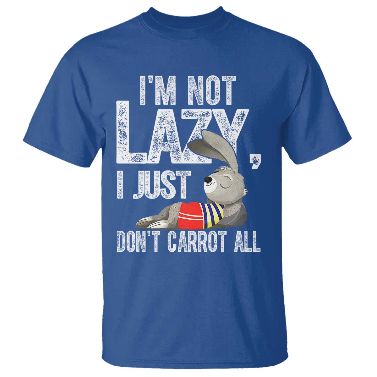 funny-im-not-lazy-i-just-dont-carrot-all-t-shirt-lazy-bunny-rabbit