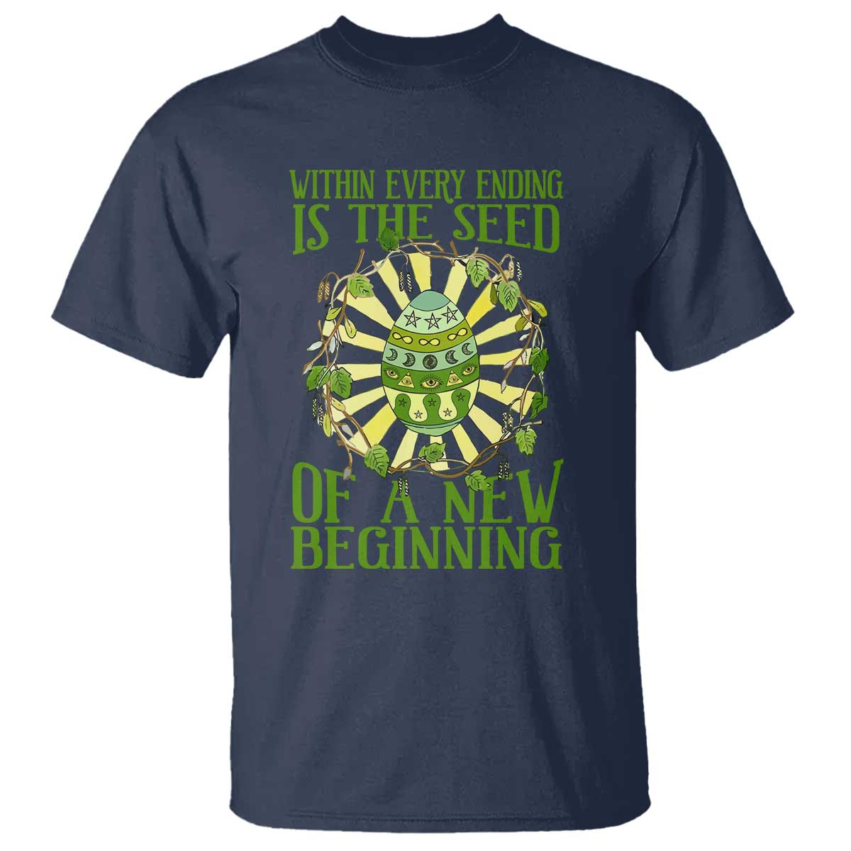 within-every-ending-is-the-seed-of-a-new-beginning-t-shirt-ostara-pagan-eostre-easter-day