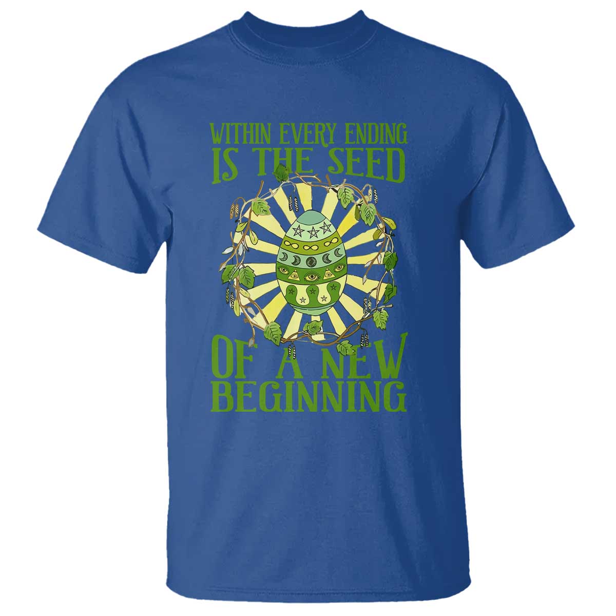within-every-ending-is-the-seed-of-a-new-beginning-t-shirt-ostara-pagan-eostre-easter-day