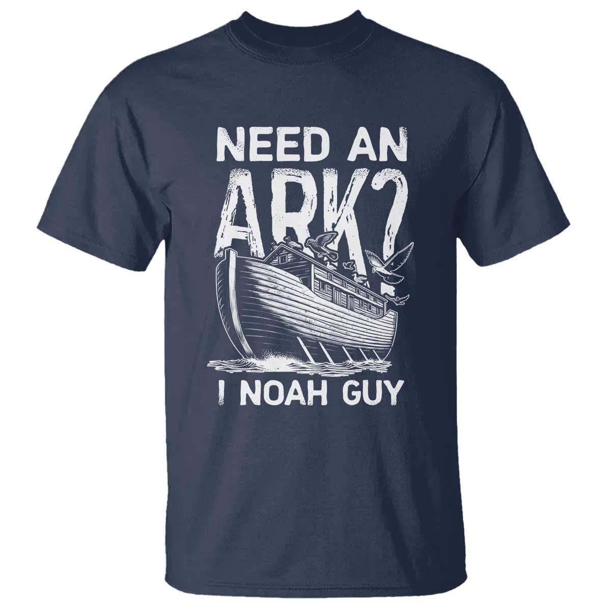 funny-need-an-ark-i-noah-guy-t-shirt-christian-pun
