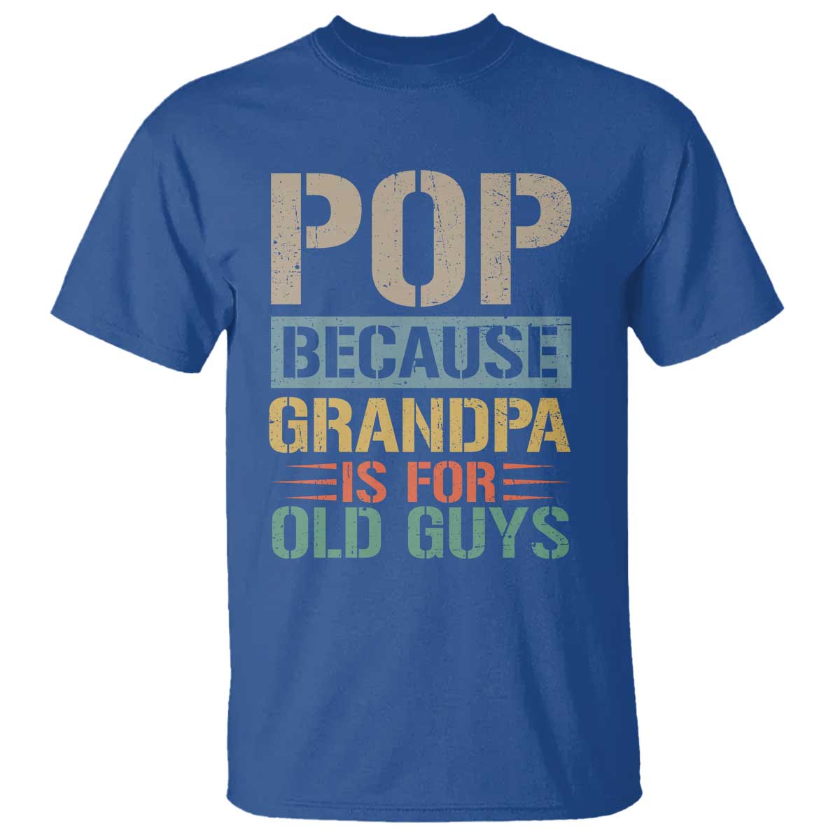 funny-grandfather-t-shirt-pop-because-grandpa-is-for-old-guys