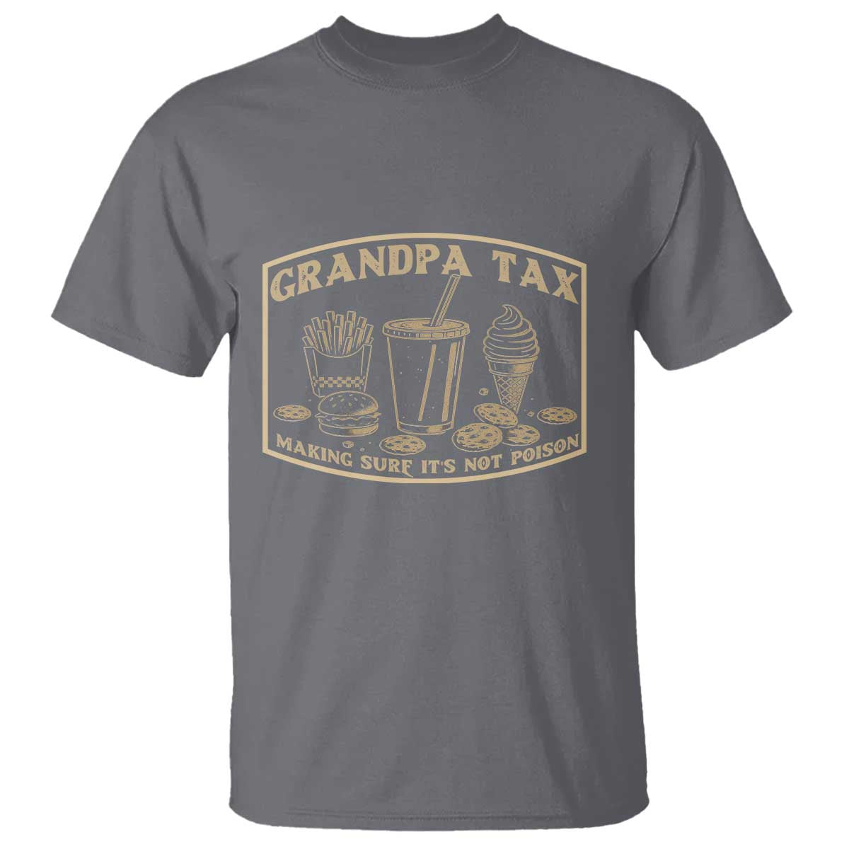 funny-grandpa-tax-making-sure-its-not-poison-t-shirt-fathers-day