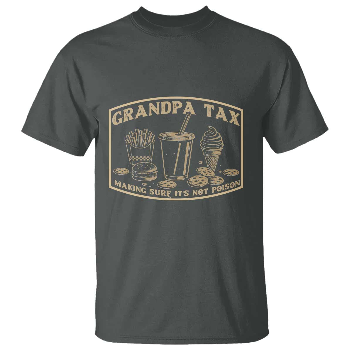 funny-grandpa-tax-making-sure-its-not-poison-t-shirt-fathers-day