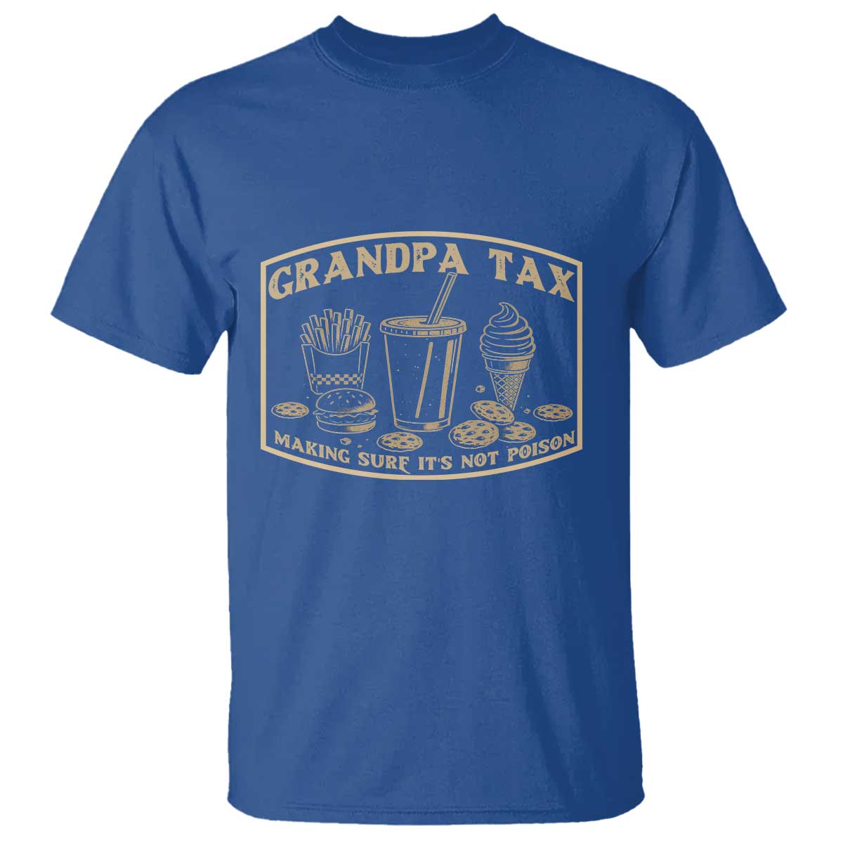 funny-grandpa-tax-making-sure-its-not-poison-t-shirt-fathers-day