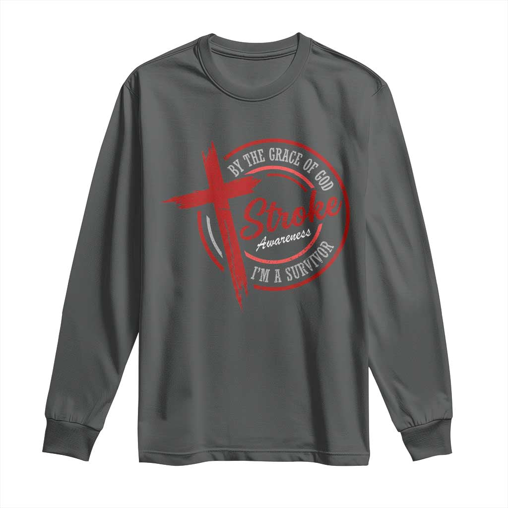 By The Grace Of God I'm A Survivor Stroke Support Long Sleeve Shirt