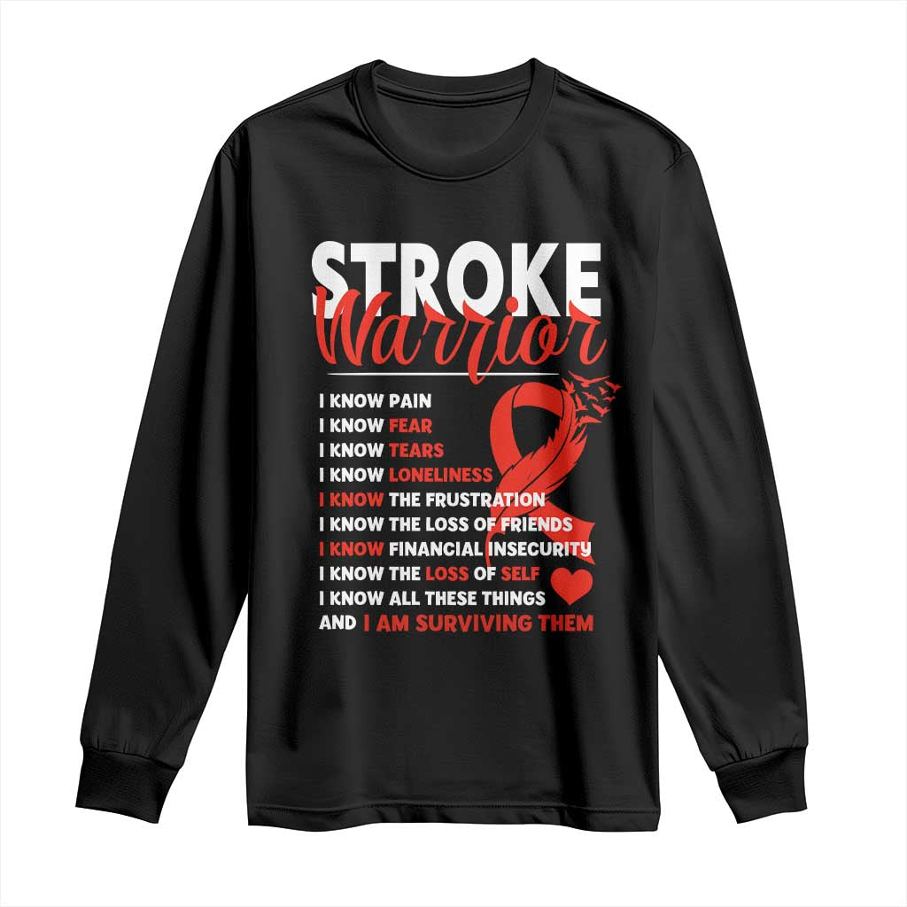 Stroke Warrior Long Sleeve Shirt I Know Pain Fear Feather Red Ribbon