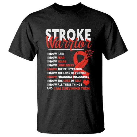 Stroke Warrior T Shirt I Know Pain Fear Feather Red Ribbon