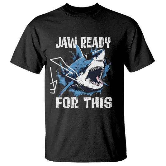 funny-shark-lover-t-shirt-jaw-ready-for-this-ocean-wildlife