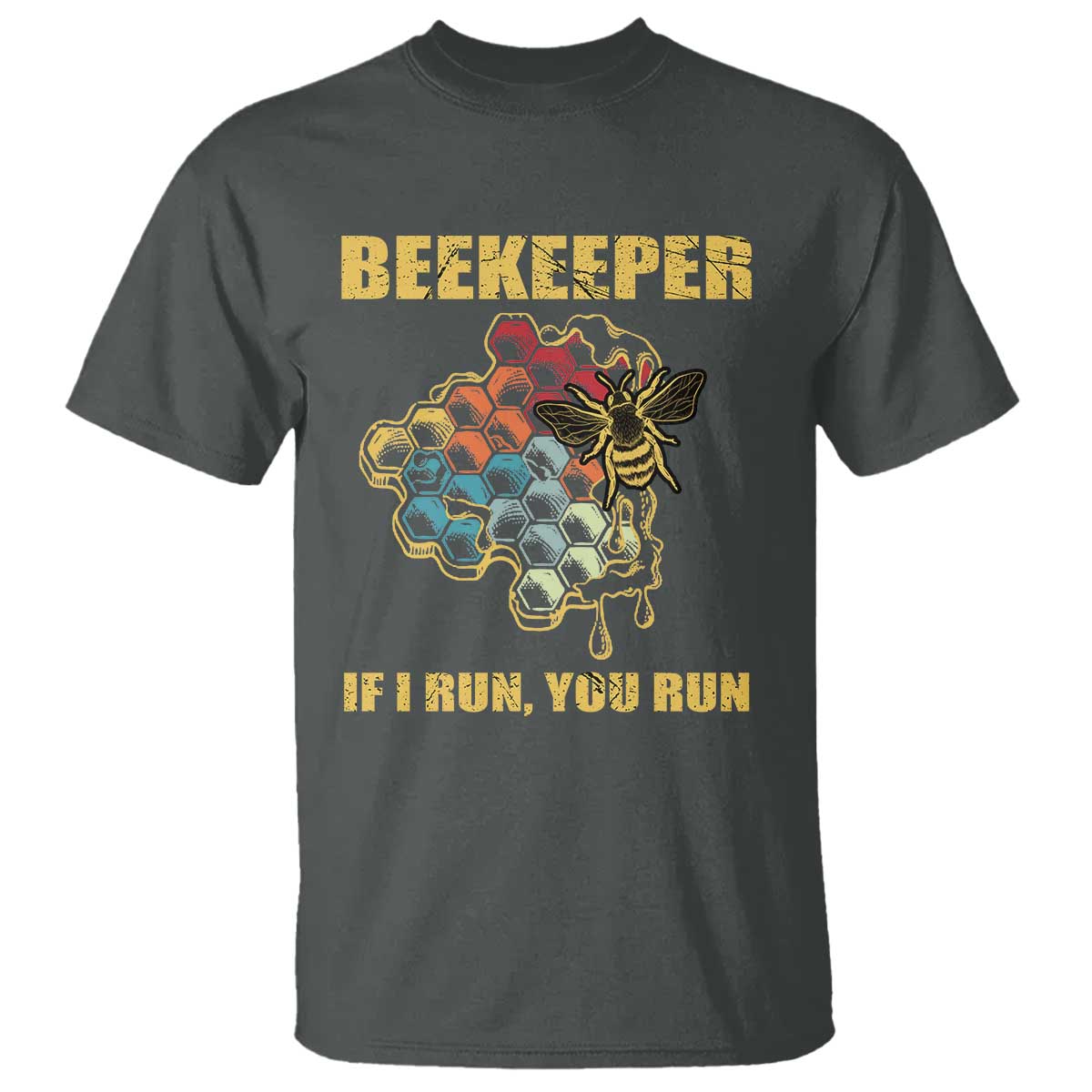 funny-beekeeper-t-shirt-if-i-run-you-run-honey-bee-guy-apiarist