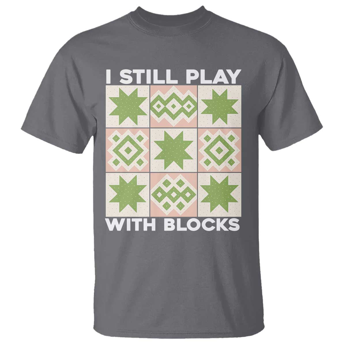 funny-quilting-sewing-lover-t-shirt-i-still-play-with-blocks-quilter