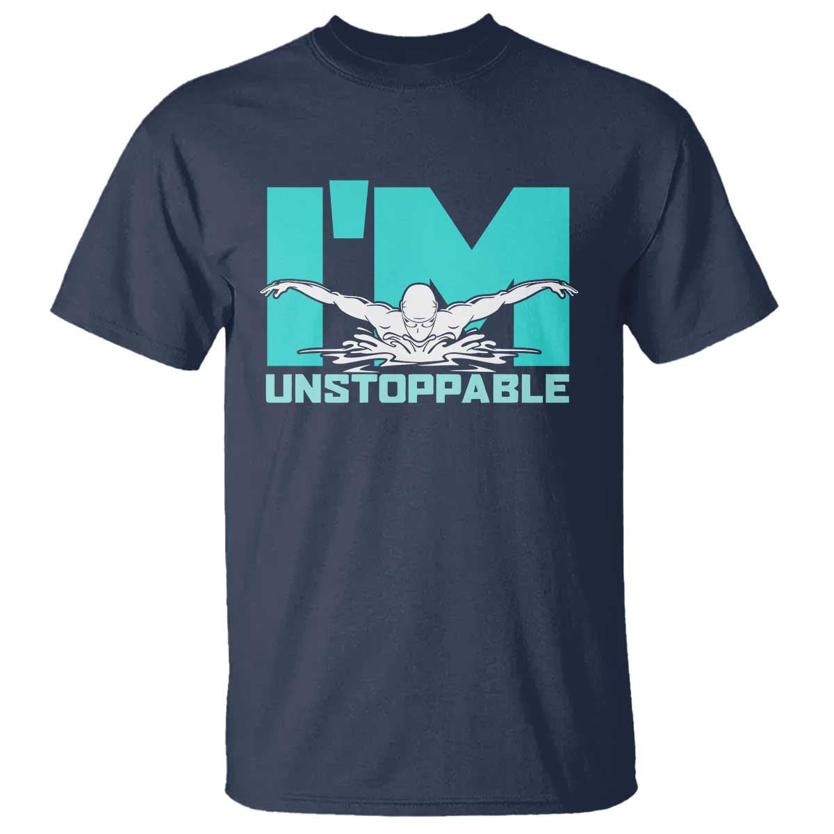 funny-swimming-t-shirt-im-unstoppable-swim-cool-practice-butterfly-swimming