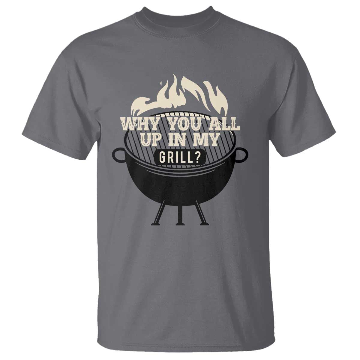 funny-grilling-t-shirt-why-you-all-up-in-my-grill-bbq-barbecue-smoking