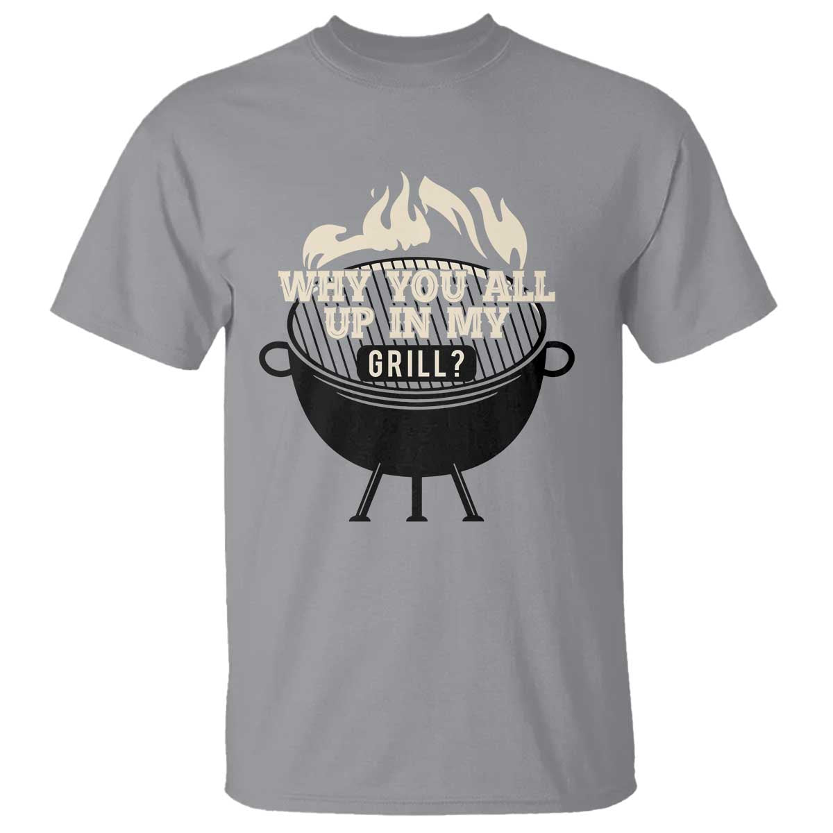funny-grilling-t-shirt-why-you-all-up-in-my-grill-bbq-barbecue-smoking