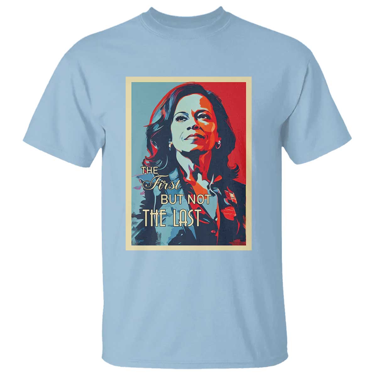 the-first-but-not-the-last-t-shirt-madam-harris-2024-usa-portrait-presidential-election