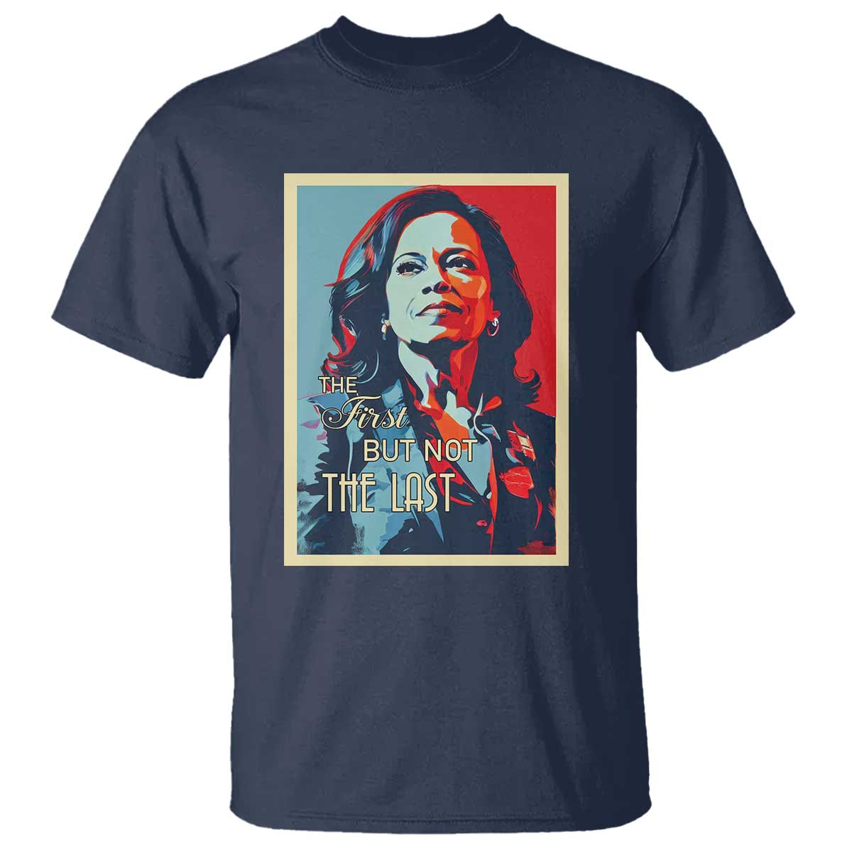 the-first-but-not-the-last-t-shirt-madam-harris-2024-usa-portrait-presidential-election