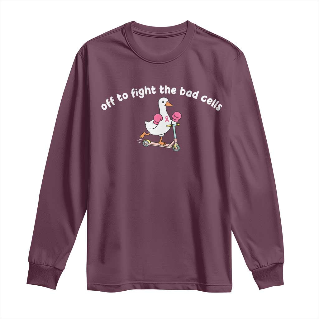Funny Goose Breast Cancer Support Long Sleeve Shirt Off To Fight The Bad Cells