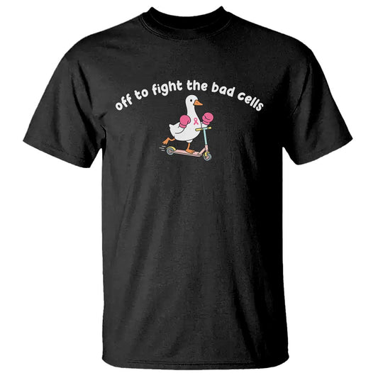 Funny Goose Breast Cancer Support T Shirt Off To Fight The Bad Cells