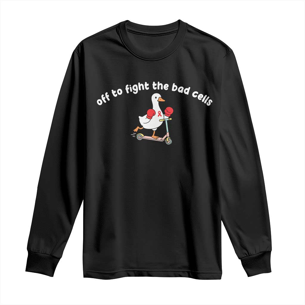 Funny Goose Blood Cancer Support Long Sleeve Shirt Off To Fight The Bad Cells